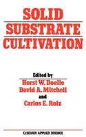Solid Substrate Cultivation