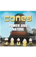 Cones Power and Nature