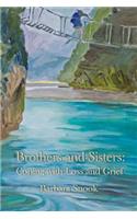 Brothers and Sisters: Coping with Loss and Grief