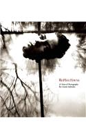 Reflections: 25 Years of Photography