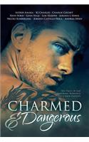 Charmed and Dangerous