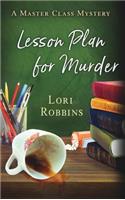 Lesson Plan for Murder: A Master Class Mystery