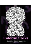 Colorful Cocks