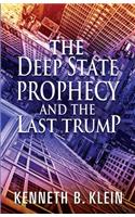 The Deep State Prophecy and the Last Trump