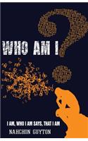 Who Am I?