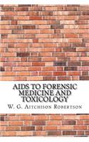 Aids to Forensic Medicine and Toxicology