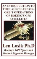 An Introduction to the Launch and On-orbit Operations of Boeings Gps Satellites: The Development of Phm Technology to Win Funding for the Gps Program