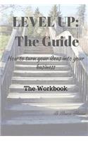 Level Up! The Guide The Workbook