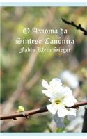 O Axioma Da Síntese Canônica