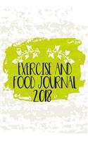 Exercise And Food Journal 2018: Food & Exercise Journal