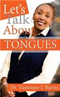 Let's Talk About Tongues