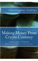 Making Money From Crypto Currency