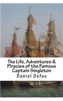 The Life, Adventures & Piracies of the Famous Captain Singleton