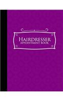 Hairdresser Appointment Book: 2 Columns Appointment Organizer, Client Appointment Book, Scheduling Appointment Calendar, Purple Cover