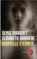 Mortelle Eternite