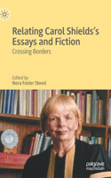 Relating Carol Shields’s Essays and Fiction