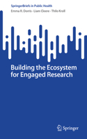 Building the Ecosystem for Engaged Research