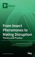 From Insect Pheromones to Mating Disruption