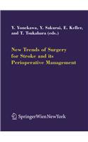 New Trends of Surgery for Cerebral Stroke and Its Perioperative Management