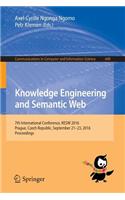 Knowledge Engineering and Semantic Web: 7th International Conference, Kesw 2016, Prague, Czech Republic, September 21-23, 2016, Proceedings