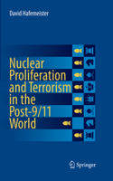 Nuclear Proliferation and Terrorism in the Post-9/11 World