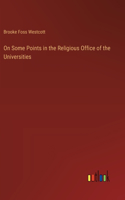 On Some Points in the Religious Office of the Universities