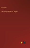 The Theory of the Gas Engine
