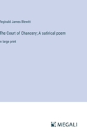 Court of Chancery; A satirical poem