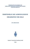 Funktionelle Und Morphologische Organisation Der Zelle