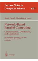 Network-Based Parallel Computing - Communication, Architecture, and Applications: 4th International Workshop, Canpc 2000 Toulouse, France, January 8, 2000 Proceedings