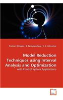 Model Reduction Techniques using Interval Analysis and Optimization
