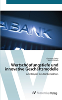 Wertschöpfungstiefe und innovative Geschäftsmodelle