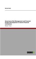 Governance Risk Management and Financial Product Development in Islamic Financial Institutions