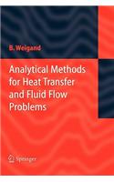 Analytical Methods for Heat Transfer and Fluid Flow Problems