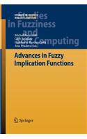 Advances in Fuzzy Implication Functions