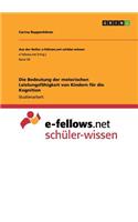 Bedeutung der motorischen Leistungsfähigkeit von Kindern für die Kognition