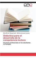 Didactica Para El Desarrollo de La Competencia Lectora