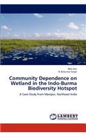 Community Dependence on Wetland in the Indo-Burma Biodiversity Hotspot