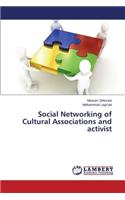Social Networking of Cultural Associations and activist