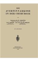 Avertinnarkose in Der Chirurgie