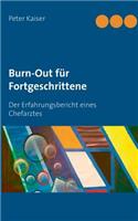 Burn-Out für Fortgeschrittene: Der Erfahrungsbericht eines Chefarztes(German)