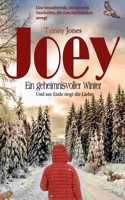 Joey Ein geheimnisvoller Winter: Und am Ende siegt die Liebe