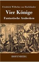 Vier Könige