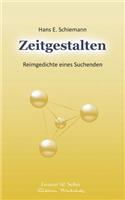 Zeitgestalten: Reimgedichte eines Suchenden