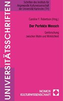 Der Perfekte Mensch