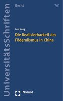 Die Realisierbarkeit Des Foderalismus in China