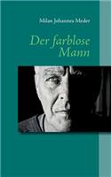 Der farblose Mann