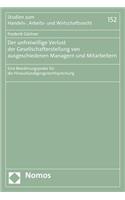 Der Unfreiwillige Verlust Der Gesellschafterstellung Von Ausgeschiedenen Managern Und Mitarbeitern: Eine Bewahrungsprobe Fur Die Hinauskundigungsrechtsprechung