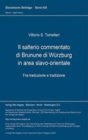 Il Salterio Commentato Di Brunune Di Wuerzburg in Area Slavo-Orientale. Fra Traduzione E Tradizione