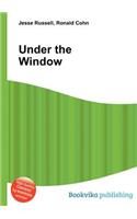 Under the Window